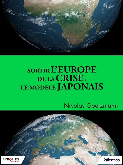 Visuel de Sortir l'Europe de la crise : Le modèle japonais