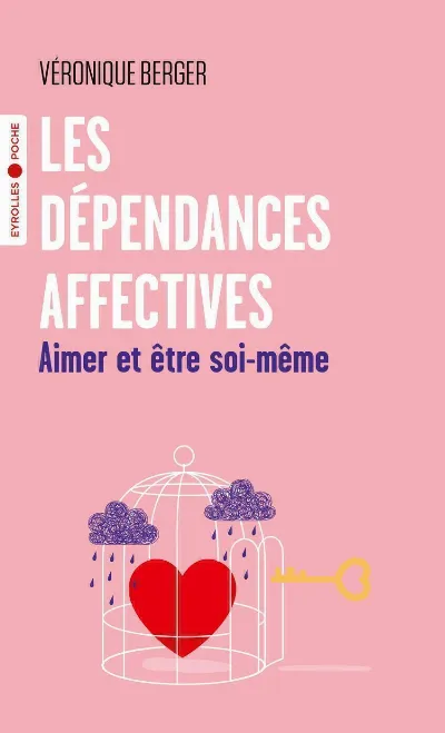 Visuel de Les dépendances affectives