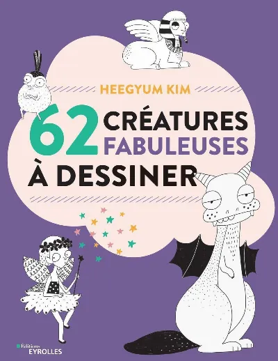 Visuel de 62 créatures fabuleuses à dessiner