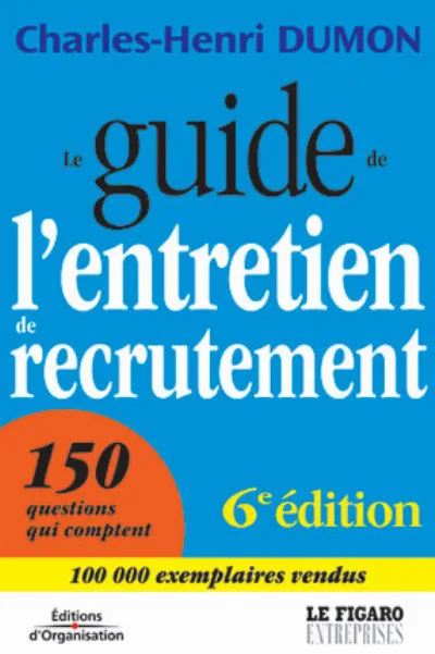 Visuel de Le guide de l'entretien de recrutement