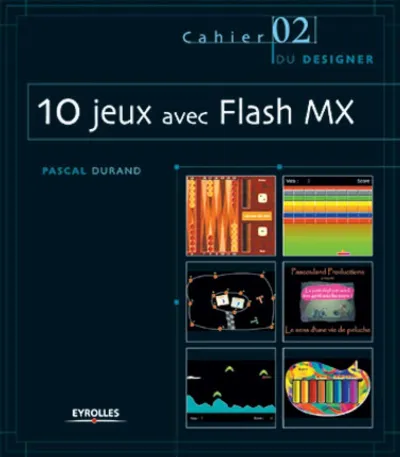 Visuel de 10 jeux avec Flash MX
