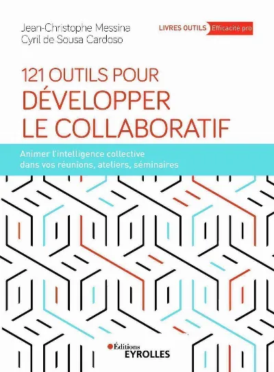 Visuel de 121 outils pour développer le collaboratif, animer l'intelligence collective dans vos réunions, ateliers, séminaires