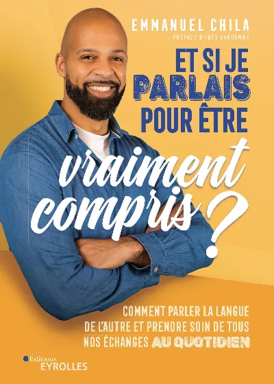 Visuel de Et si je parlais pour être vraiment compris ?