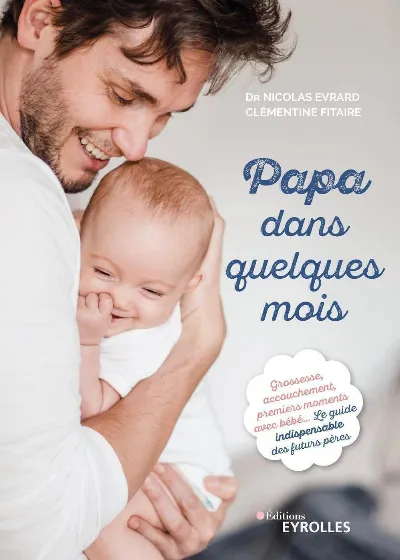 Visuel de Papa dans quelques mois