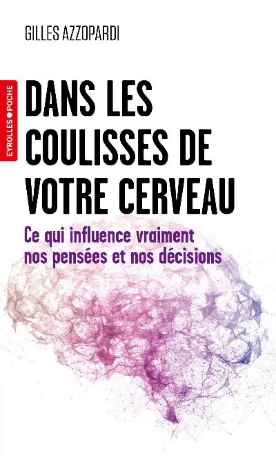 Visuel de Dans les coulisses de votre cerveau