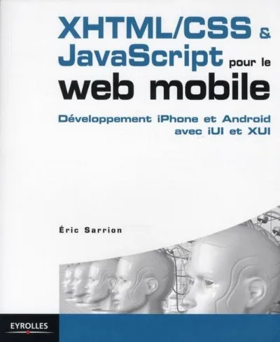 Visuel de XHTML/CSS et JavaScript pour le web mobile