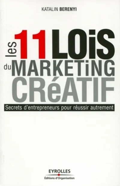 Visuel de Les 11 lois d'un marketing créatif