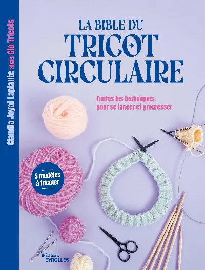Visuel de La bible du tricot circulaire