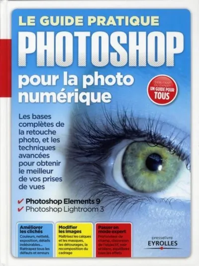 Visuel de Le guide pratique Photoshop pour la photo numérique