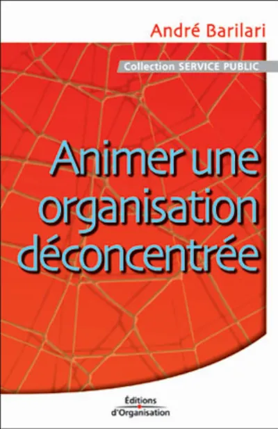 Visuel de Animer une organisation déconcentrée