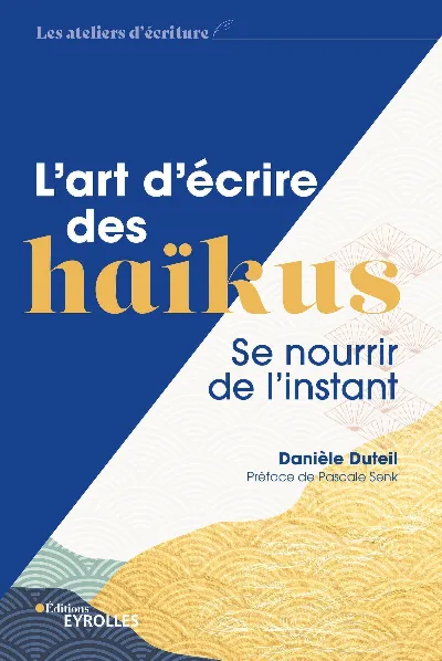 Visuel de L'art d'écrire des haïkus