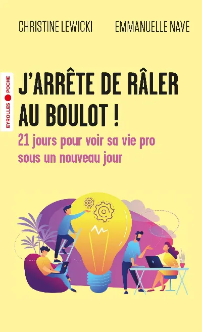 Visuel de J'arrête de râler au boulot !