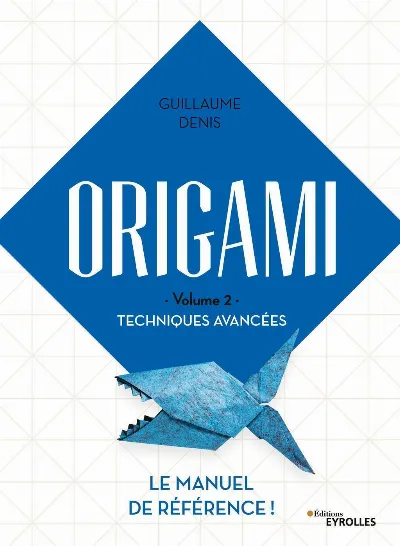 Visuel de Origami Volume 2 Techniques avancées