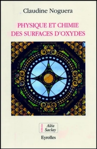 Visuel de Physique et chimie des surfaces d'oxydes