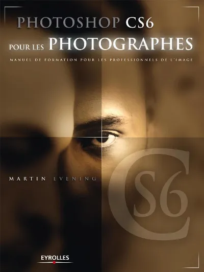 Visuel de Photoshop CS6 pour les photographes
