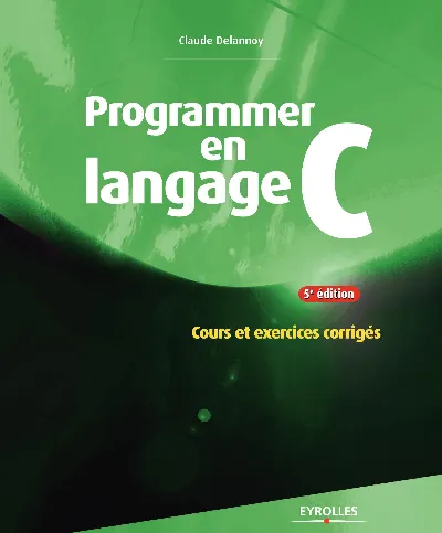 Visuel de Programmer en langage c 5e edition cours et exercices corriges