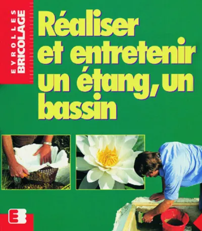 Visuel de Réaliser et entretenir un étang, un bassin