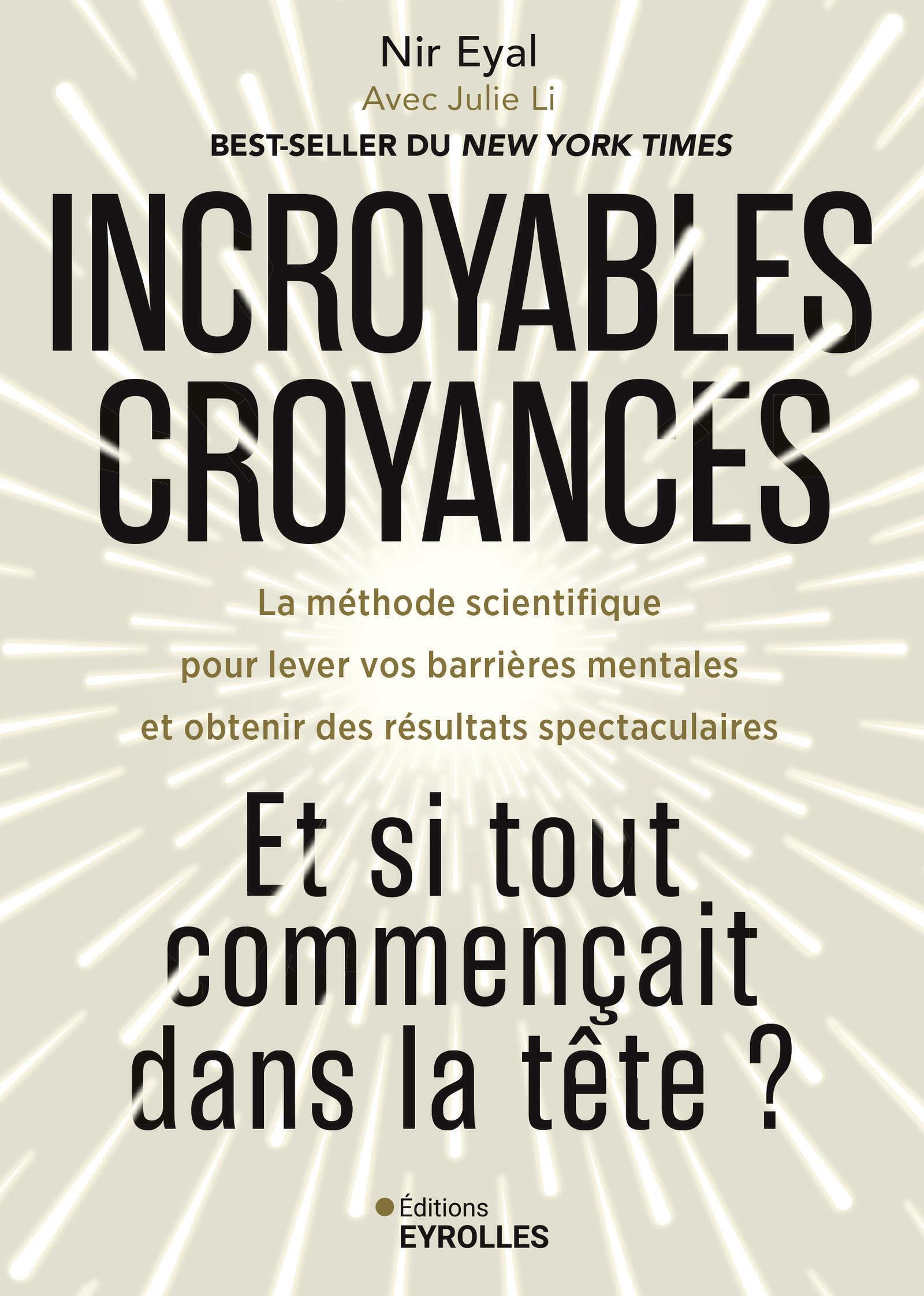 Visuel de Incroyables croyances : Et si tout commençait dans la tête ?