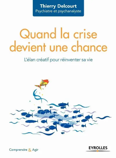 Visuel de Quand la crise devient une chance, l'élan créatif pour réinventer sa vie