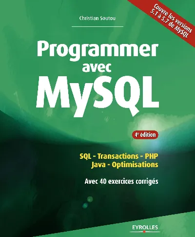 Visuel de Programmer avec MySQL SQL, transactions, PHP, Java, optimisations