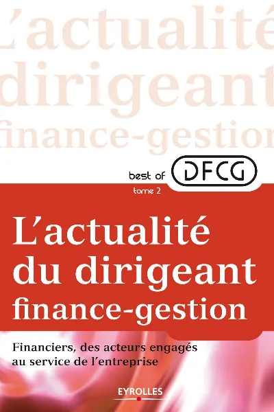 Visuel de L'actualité du dirigeant finance-gestion - Tome 2