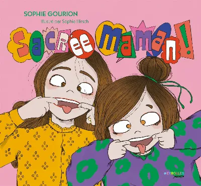 Visuel de Sacrée maman !