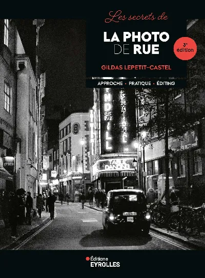 Visuel de Les secrets de la photo de rue - 3e édition
