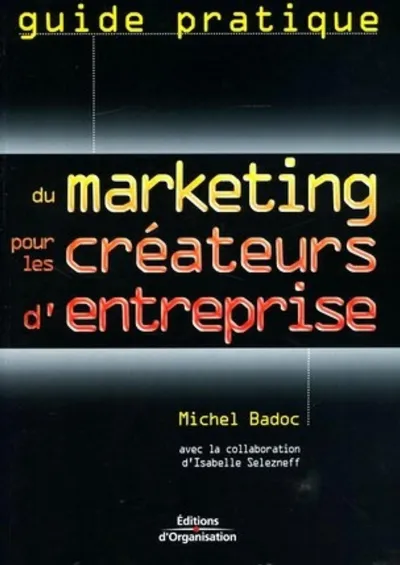 Visuel de Guide pratique du marketing pour les créateurs d'entreprise