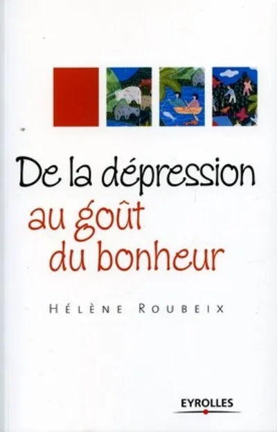 Visuel de De la depression au gout du bonheur