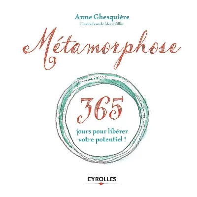 Visuel de Métamorphose, 365 jours pour libérer votre potentiel !