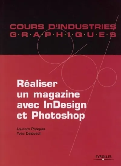 Visuel de Réaliser un magazine avec InDesign et Photoshop