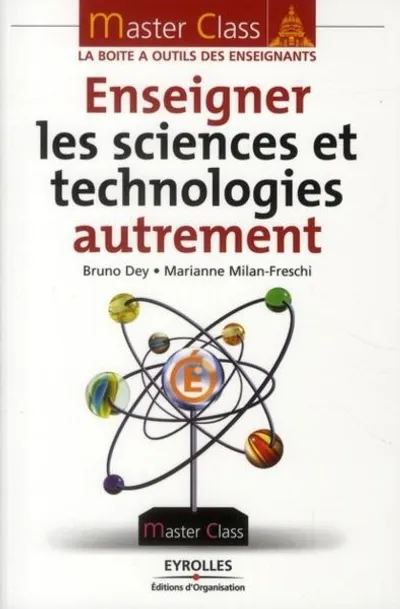 Visuel de Enseigner les sciences et technologies autrement