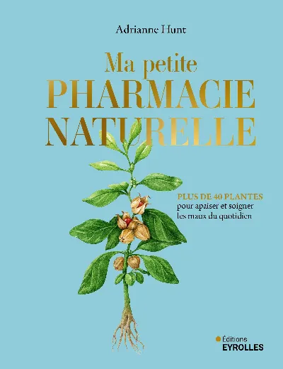 Visuel de Ma petite pharmacie naturelle