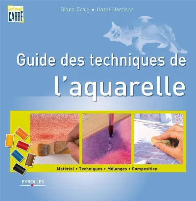 Visuel de Guide des techniques de l'aquarelle