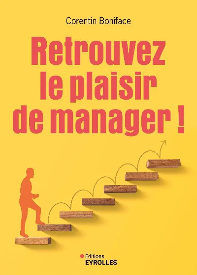Visuel de Retrouvez le plaisir de manager !