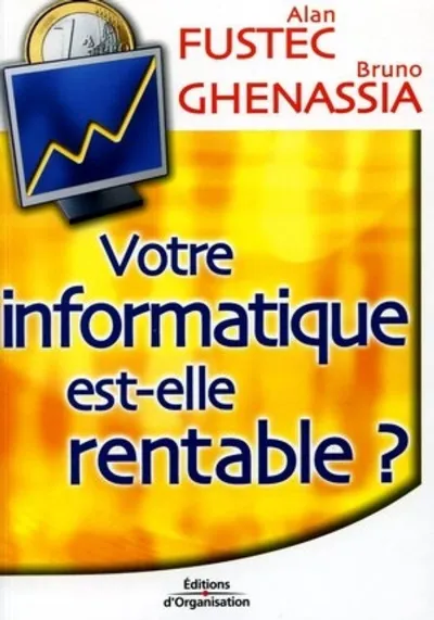 Visuel de Votre informatique est-elle rentable ?