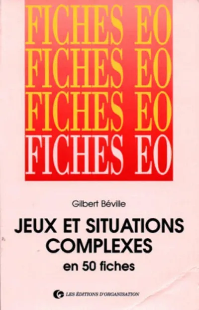 Visuel de Jeux et situations complexes en 50 fiches