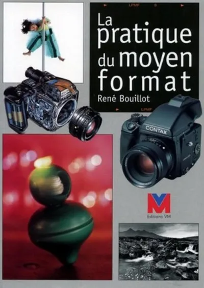 Visuel de La pratique du moyen format