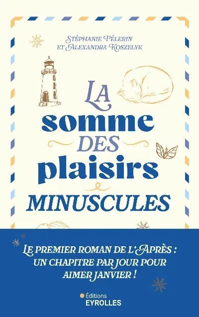 Visuel de La somme des plaisirs minuscules