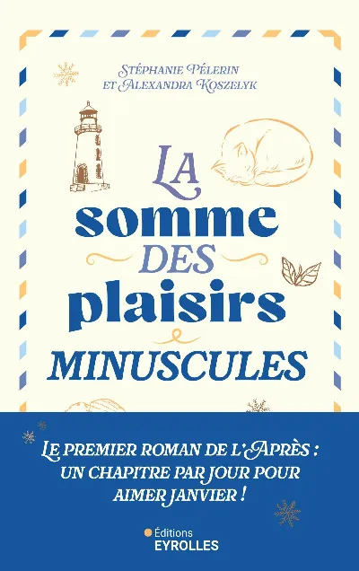 Visuel de La somme des plaisirs minuscules