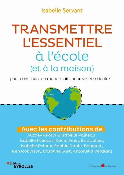 Visuel de Transmettre l'essentiel à l'école, et à la maison, pour construire un monde sain, heureux et solidaire