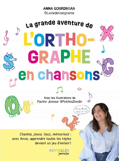 Visuel de La grande aventure de l'orthographe en chansons