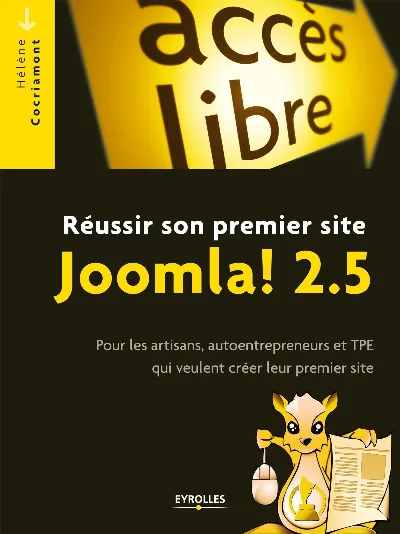 Visuel de Réussir son premier site Joomla ! 2.5, pour les artisans, autoentrepreneurs et TPE qui veulent créer leur premier site