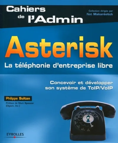 Visuel de Asterisk - La téléphonie d'entreprise libre