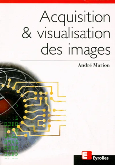 Visuel de Acquisition et visualisation des images