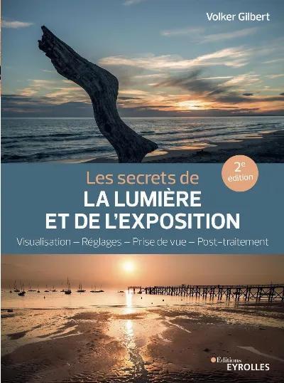 Visuel de Les secrets de la lumière et de l'exposition