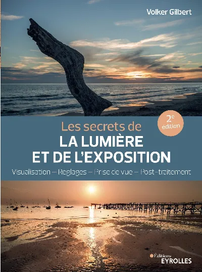 Visuel de Les secrets de la lumière et de l'exposition