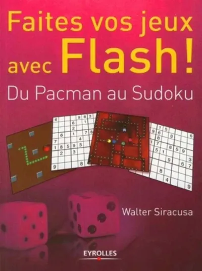 Visuel de Faites vos jeux avec Flash !