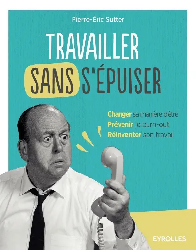 Visuel de Travailler sans s'épuiser