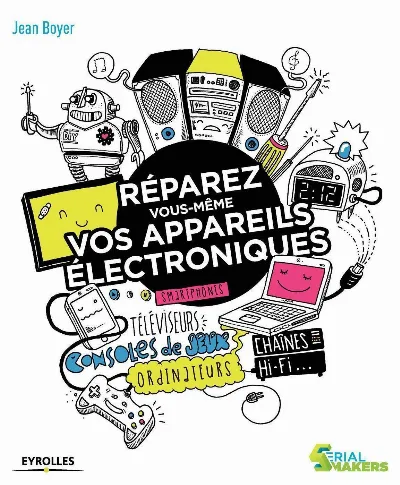 Visuel de Réparez vous-même vos appareils électroniques